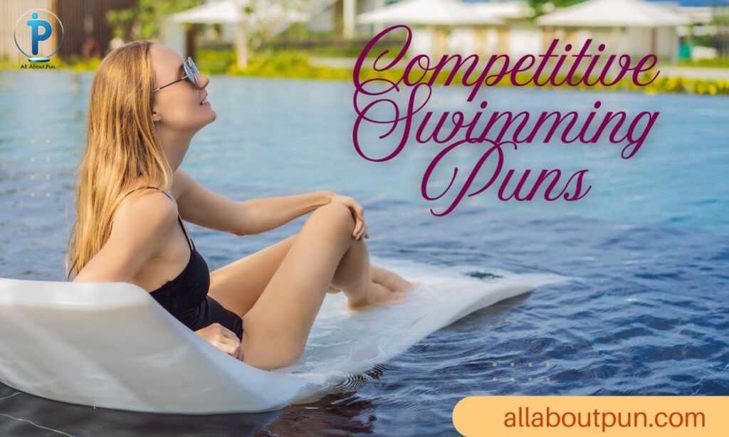Competitive Swimming Puns