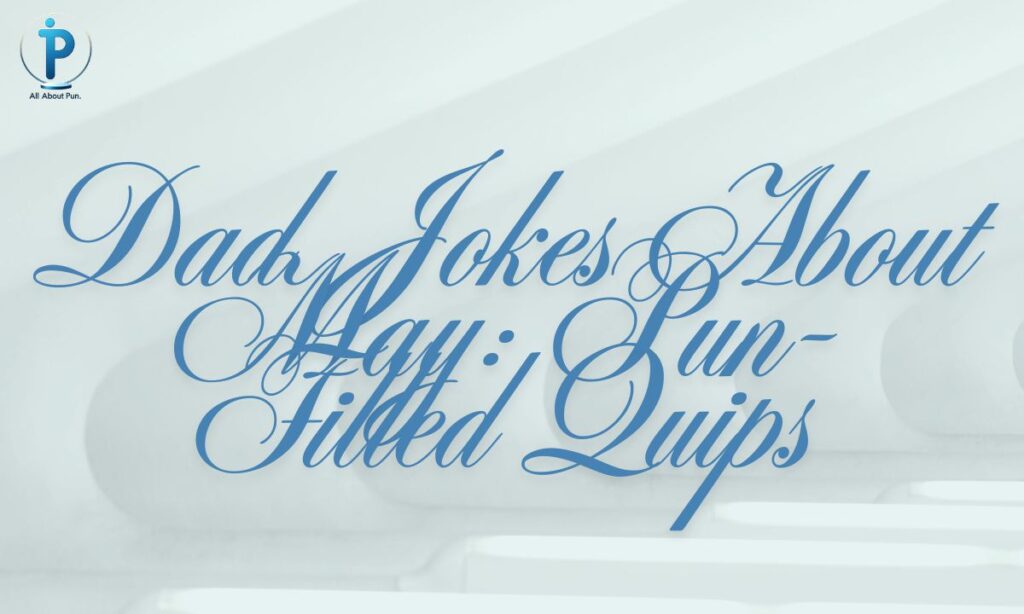 Dad Jokes About May: Pun-Filled Quips
