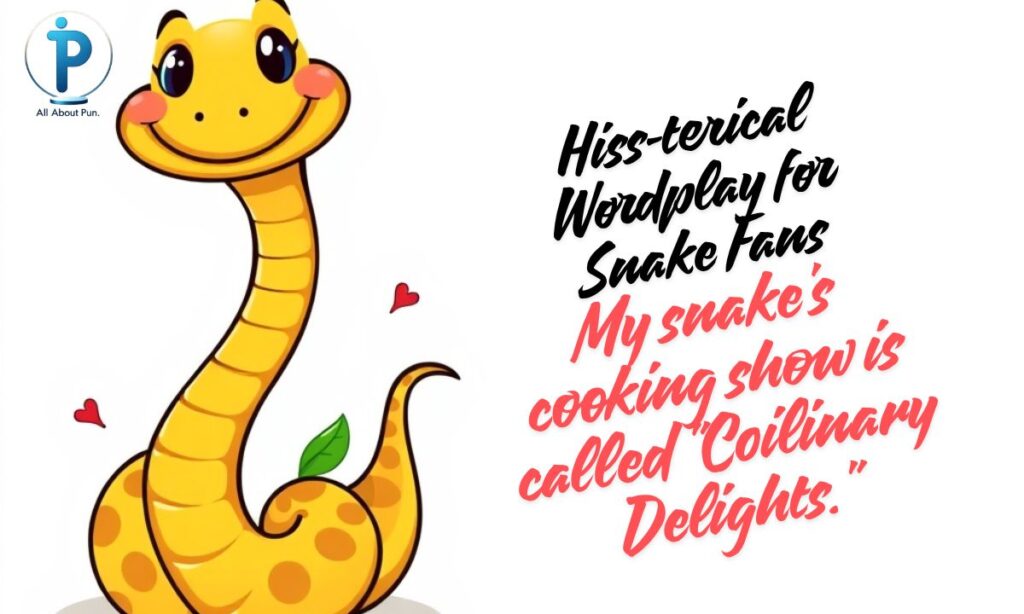 Hiss-terical Wordplay for Snake Fans
