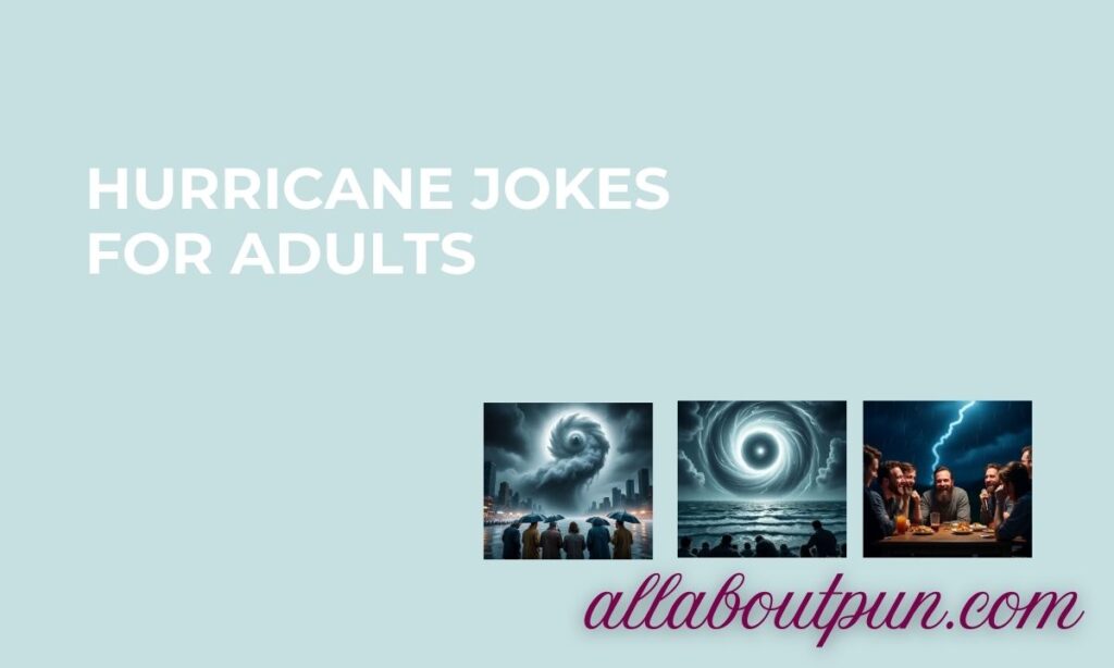 Hurricane Jokes for Adults