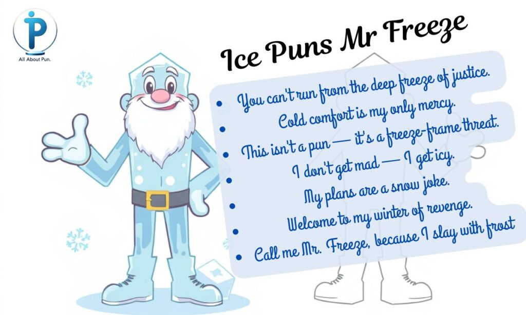 Ice Puns Mr Freeze