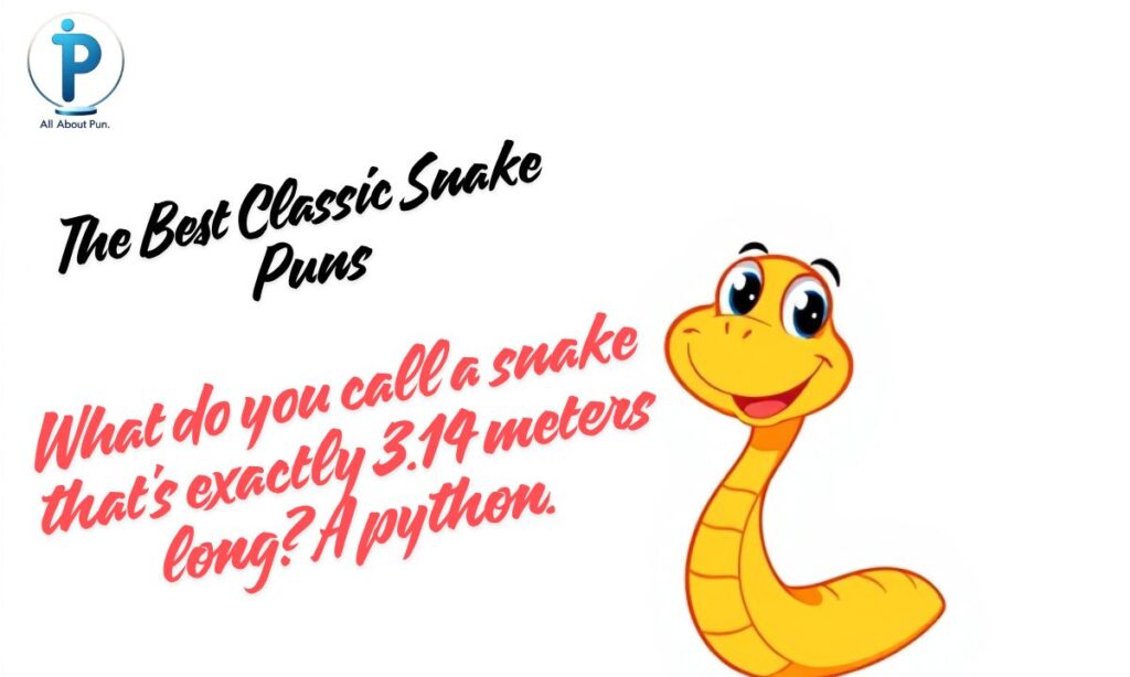 The Best Classic Snake Puns