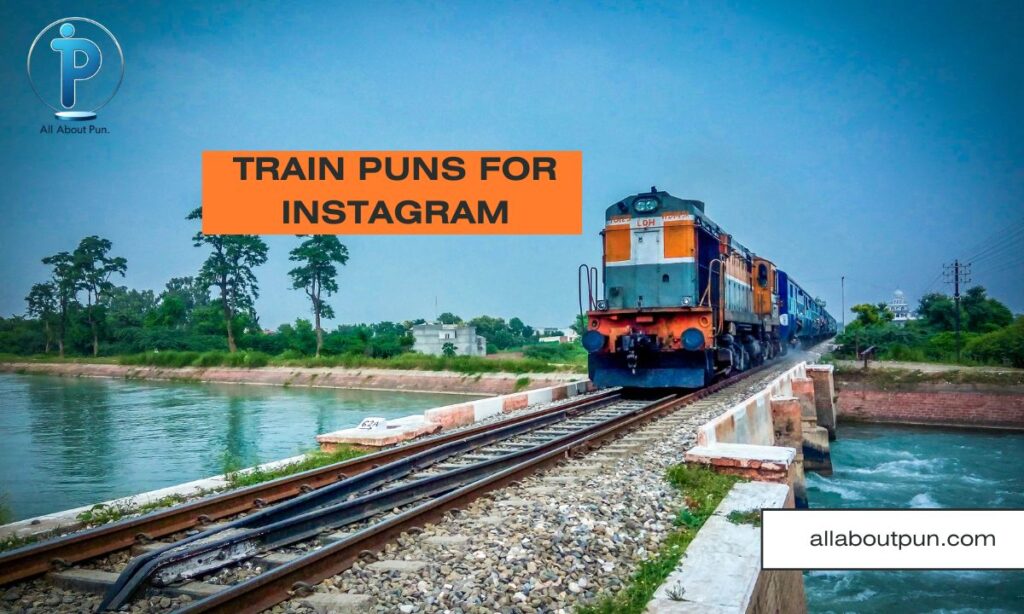 Train Puns for Instagram
