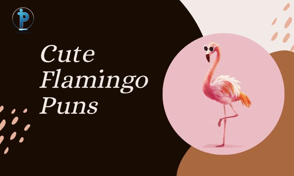 Cute Flamingo Puns