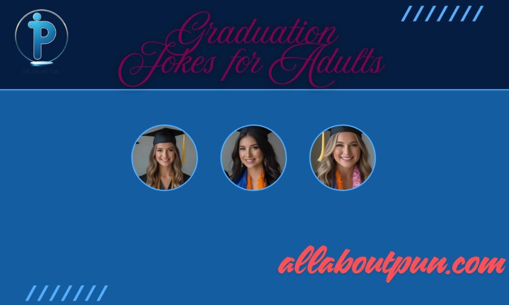 Graduation Jokes for Adults