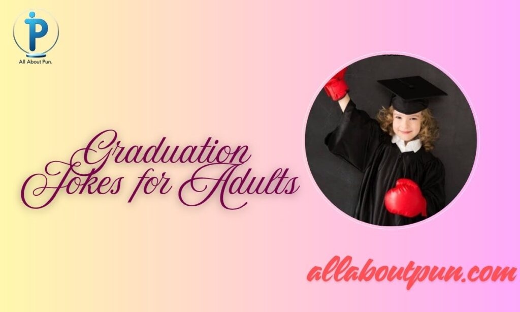 Graduation Jokes for Adults