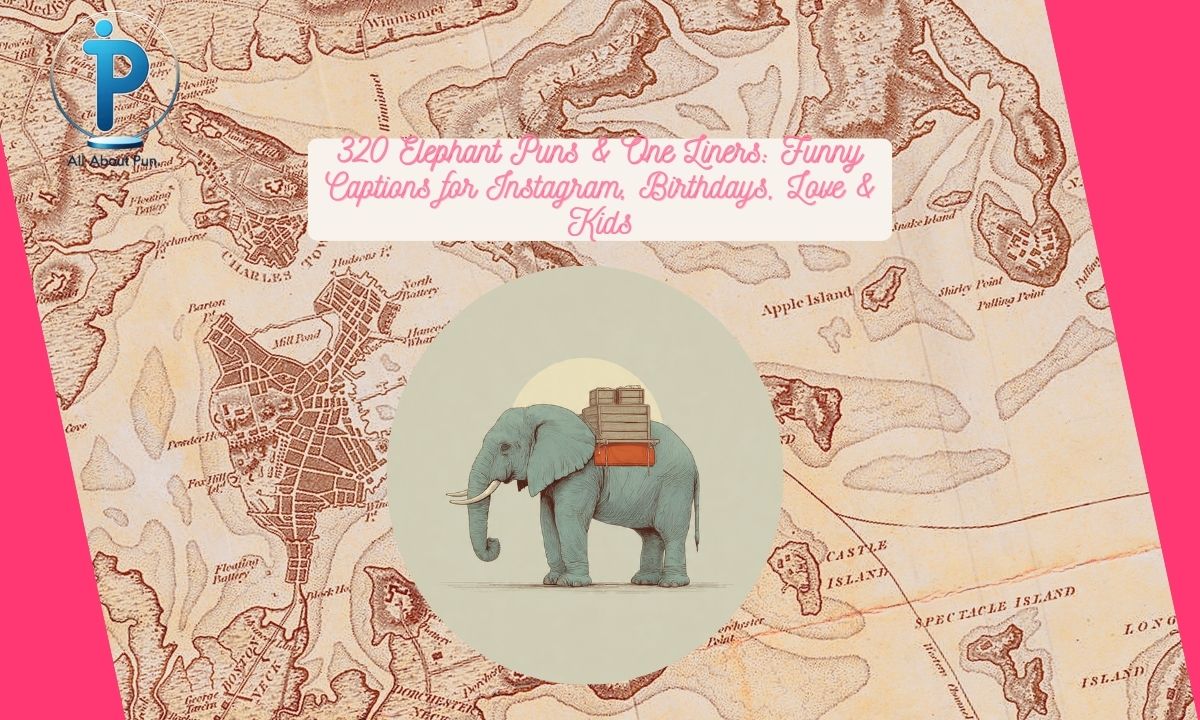 320 Elephant Puns & One Liners Funny Captions for Instagram, Birthdays, Love & Kids