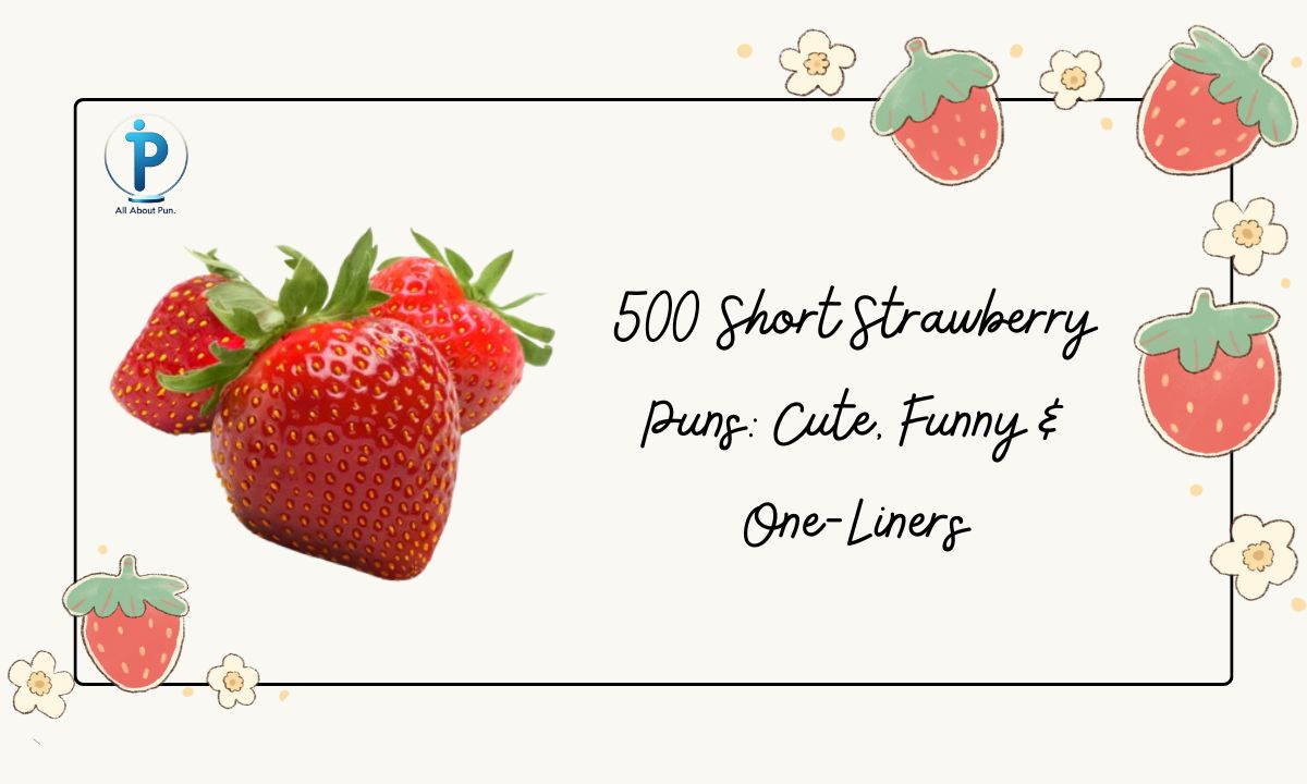 500 Short Strawberry Puns Cute, Funny & One-Liners